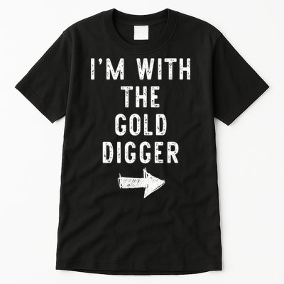 IM With The Gold Digger Costume Halloween Matching Couple Tall T-Shirt