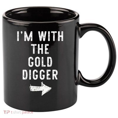 IM With The Gold Digger Costume Halloween Matching Couple 11oz C Handle Ceramic Mug