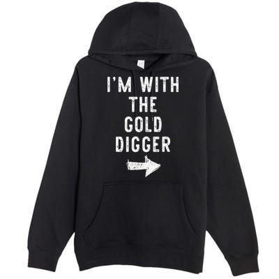 IM With The Gold Digger Costume Halloween Matching Couple Premium Pullover Hoodie