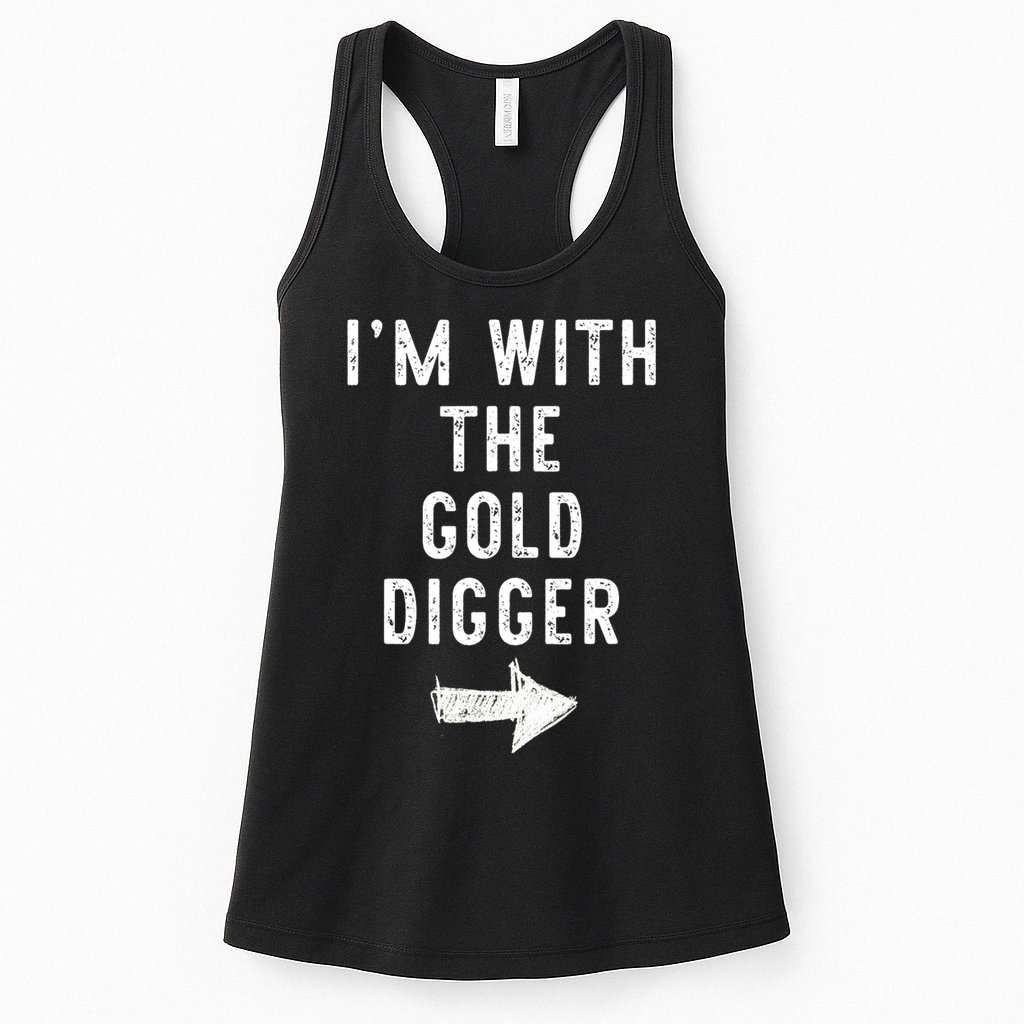 IM With The Gold Digger Costume Halloween Matching Couple Womens Tank Top