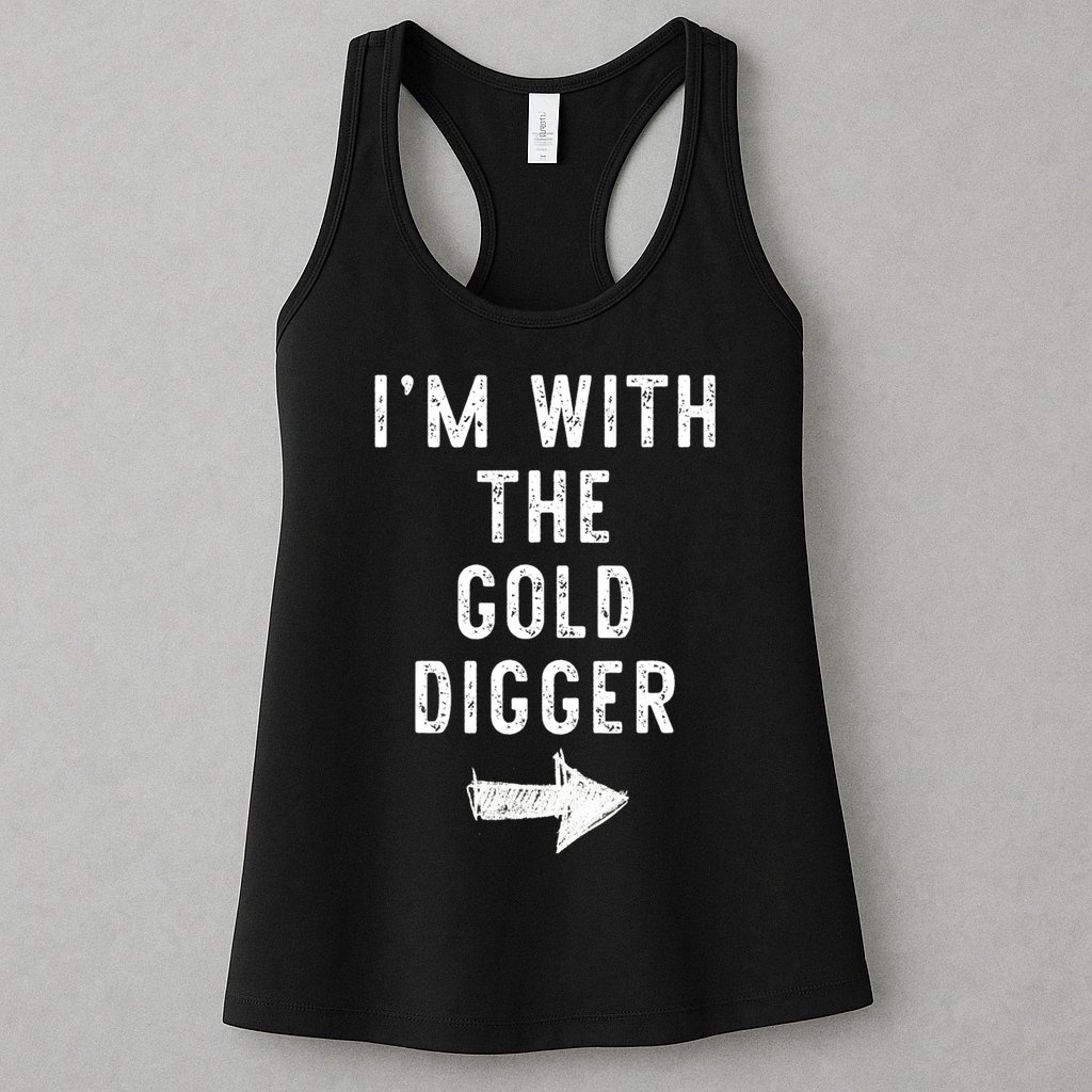 IM With The Gold Digger Costume Halloween Matching Couple Womens Tank Top