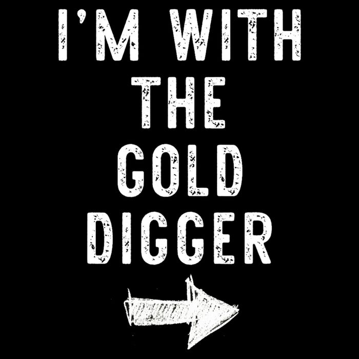 IM With The Gold Digger Costume Halloween Matching Couple Womens Tank Top