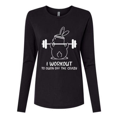 I Workout To Burn off the Crazy Funny Fitness Womens Cotton Relaxed Long Sleeve T-Shirt