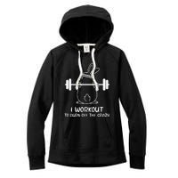 I Workout To Burn off the Crazy Funny Fitness Women's Fleece Hoodie