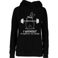 I Workout To Burn off the Crazy Funny Fitness Womens Funnel Neck Pullover Hood