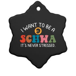 I Want To Be A Schwa Its Never Stressed Science Of Reading Ceramic Star Ornament