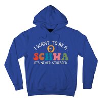 I Want To Be A Schwa Its Never Stressed Science Of Reading Hoodie