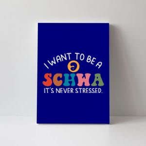 I Want To Be A Schwa Its Never Stressed Science Of Reading Canvas