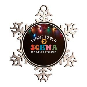 I Want To Be A Schwa Its Never Stressed Science Of Reading Metallic Star Ornament