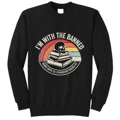 IM With The Banned Books Unite Us Censorship Divides Us Sweatshirt
