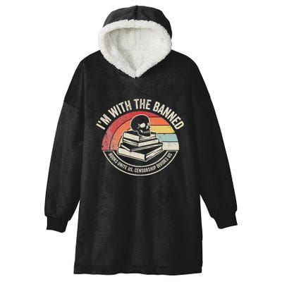 IM With The Banned Books Unite Us Censorship Divides Us Hooded Wearable Blanket