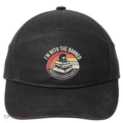 IM With The Banned Books Unite Us Censorship Divides Us 7-Panel Snapback Hat