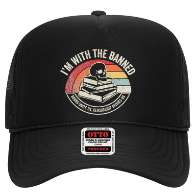 IM With The Banned Books Unite Us Censorship Divides Us Trucker Hat