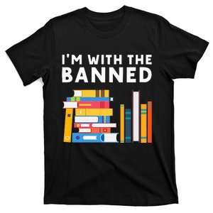 I'm With The Banned Books I Read Banned Books Lovers T-Shirt