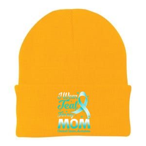 I Wear Teal For My Mom Cervical Cancer Awareness Ribbon Gift Knit Cap Winter Beanie