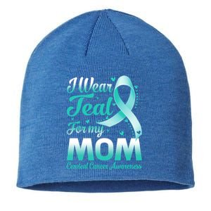 I Wear Teal For My Mom Cervical Cancer Awareness Ribbon Gift Sustainable Beanie