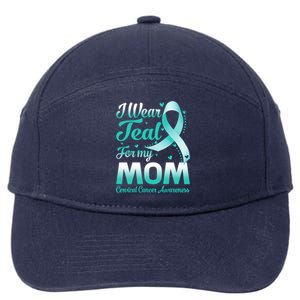 I Wear Teal For My Mom Cervical Cancer Awareness Ribbon Gift 7-Panel Snapback Hat