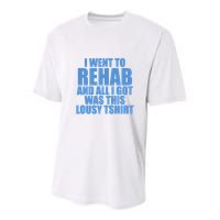 I Went To Rehab And All I Got Was This Lousy Youth Performance Sprint T-Shirt