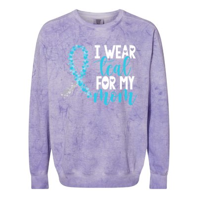 I Wear Teal For My Mom Cervical Cancer Awareness Support Gift Colorblast Crewneck Sweatshirt