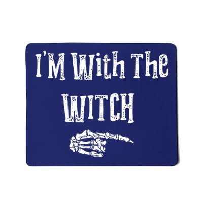 I'm With The Witch Tee Funny Halloween Mousepad