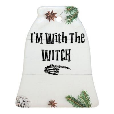 I'm With The Witch Tee Funny Halloween Ceramic Bell Ornament