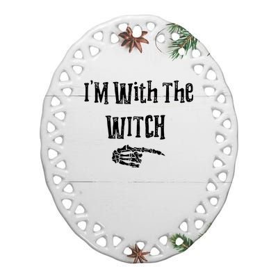 I'm With The Witch Tee Funny Halloween Ceramic Oval Ornament