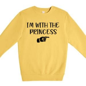 Im With The Princess Premium Crewneck Sweatshirt