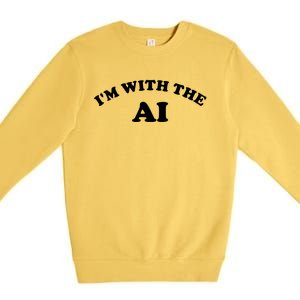 I'm With The AI Premium Crewneck Sweatshirt