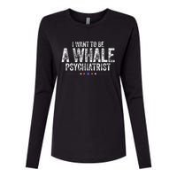 I Want To Be A Whale Psychiatrist Womens Cotton Relaxed Long Sleeve T-Shirt