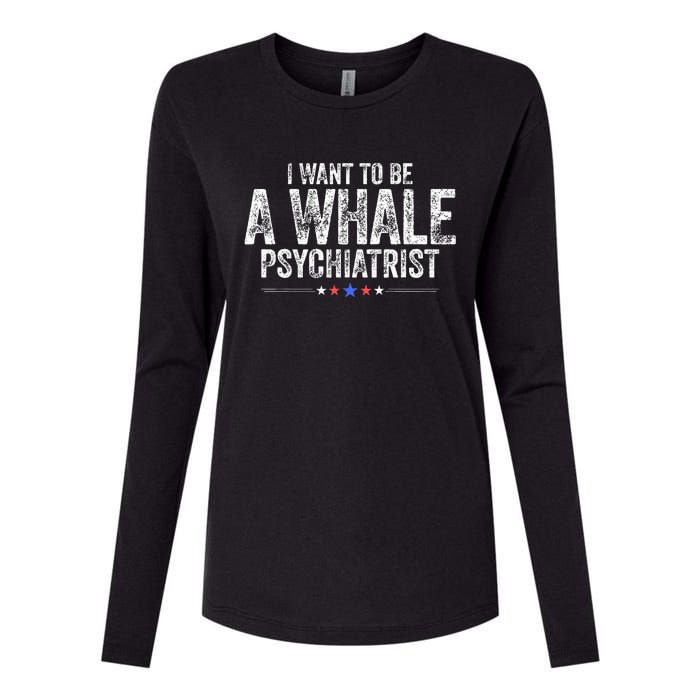 I Want To Be A Whale Psychiatrist Womens Cotton Relaxed Long Sleeve T-Shirt