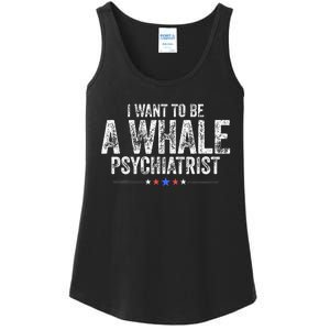 I Want To Be A Whale Psychiatrist Ladies Essential Tank