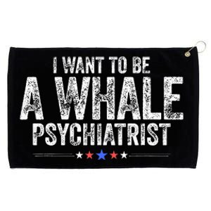 I Want To Be A Whale Psychiatrist Grommeted Golf Towel