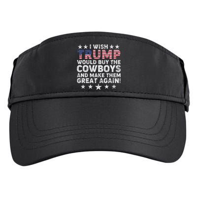 I Wish Trump Would Buy The Cowboys Make Them Great Again Adult Drive Performance Visor