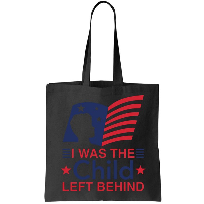 I Was The Child Left Behind Bag