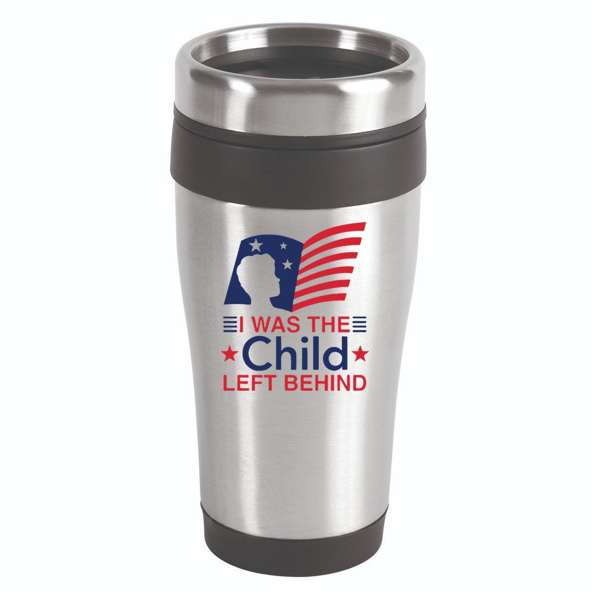 I Was The Child Left Behind 16oz Travel Tumbler
