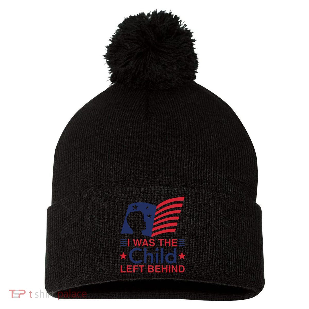 I Was The Child Left Behind Pom Pom 12in Knit Beanie