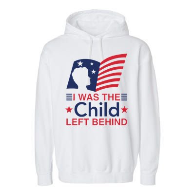 I Was The Child Left Behind Garment-Dyed Fleece Hoodie