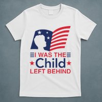 I Was The Child Left Behind T-Shirt