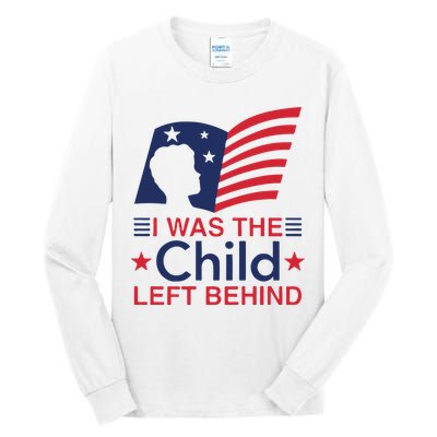 I Was The Child Left Behind Tall Long Sleeve T-Shirt