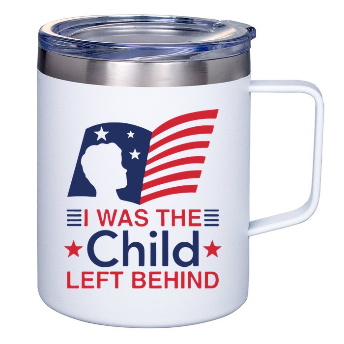 I Was The Child Left Behind 12oz Stainless Steel Coffee Mug