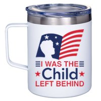 I Was The Child Left Behind 12oz Stainless Steel Coffee Mug
