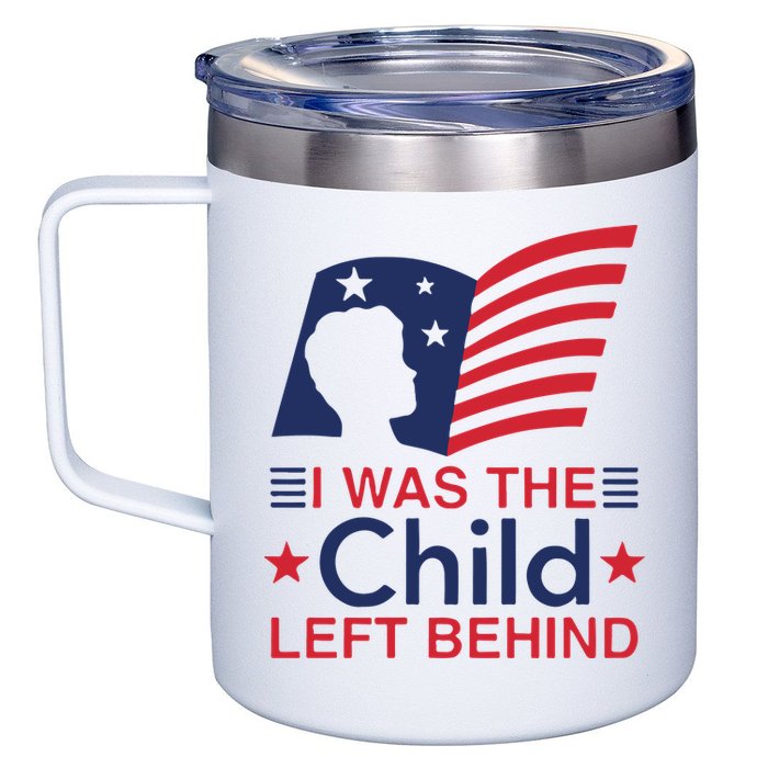 I Was The Child Left Behind 12oz Stainless Steel Coffee Mug