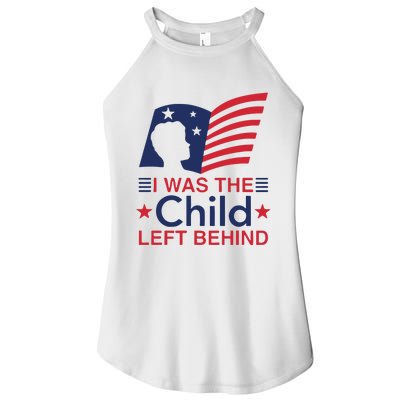 I Was The Child Left Behind Women’s Perfect Tri Rocker Tank