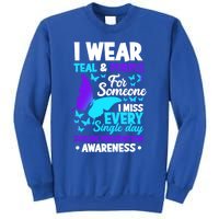 I Wear Teal And Purple For Someone I Miss Suicide Prevention Gift Sweatshirt