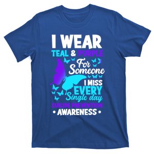 I Wear Teal And Purple For Someone I Miss Suicide Prevention Gift T-Shirt