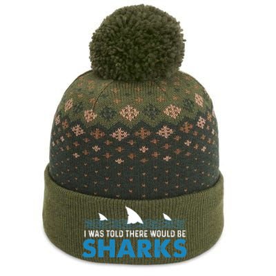 I Was Told There Would Be Sharks Shark Lover Ocean The Baniff Cuffed Pom Beanie