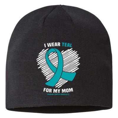 I Wear Teal For My Mom Ovarian Cancer Awareness Sustainable Beanie