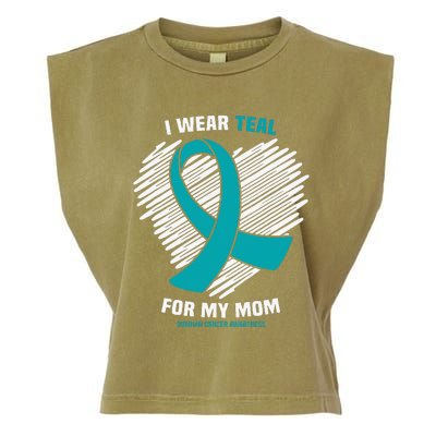 I Wear Teal For My Mom Ovarian Cancer Awareness Garment-Dyed Women's Muscle Tee