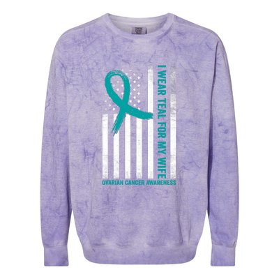 I Wear Teal For My Wife Ovarian Cancer Awareness Colorblast Crewneck Sweatshirt