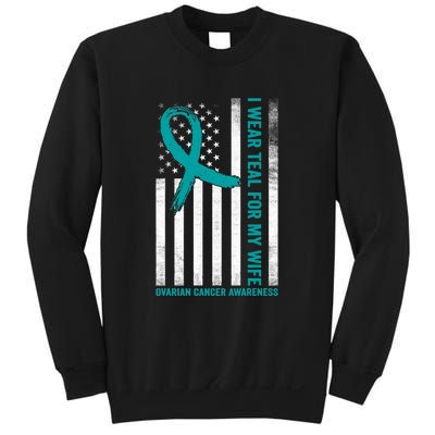 I Wear Teal For My Wife Ovarian Cancer Awareness Sweatshirt